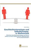 Geschlechtsstereotype und Selbstkonzepte in Mathematik