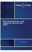 Kurzandachten und Impulse durch das Jahr