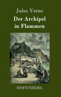 Der Archipel in Flammen: (German)