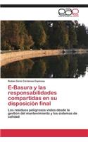 E-Basura y las responsabilidades compartidas en su disposición final