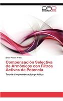Compensación Selectiva de Armónicos con Filtros Activos de Potencia