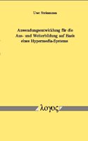 Anwendungsentwicklung Fur Die Aus- Und Weiterbildung Auf Basis Eines Hypermedia-Systems