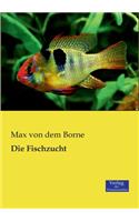 Die Fischzucht