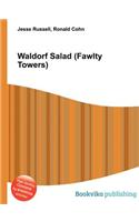 Waldorf Salad (Fawlty Towers)