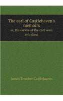 The Earl of Castlehaven's Memoirs Or, His Review of the Civil Wars in Ireland