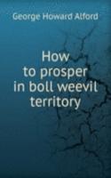HOW TO PROSPER IN BOLL WEEVIL TERRITORY