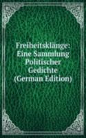 Freiheitsklange: Eine Sammlung Politischer Gedichte (German Edition)
