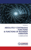 Absolutely Continuous Functions & Functions of Bounded Variation
