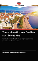 Transculturation des Caraïbes sur l'île des Pins