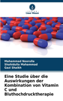 Eine Studie über die Auswirkungen der Kombination von Vitamin C und Bluthochdrucktherapie