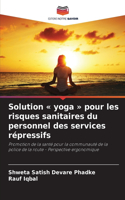 Solution yoga pour les risques sanitaires du personnel des services répressifs