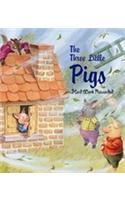 The Three Little Pigs: Hard Work Rewarded