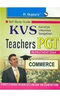 Kvs Teachers Pgt Commerce Guide: Teachers (PGT): Commerce Guide