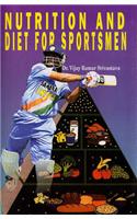 Nutrition and Diet for Sportsmen