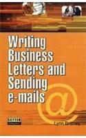 Writing Business Letters And Sending E-Mails