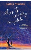 Sin Ti, No Estoy Completo