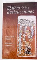 El Libro de las Destrucciones (Spanish Edition)