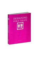 Designing Public Toilets