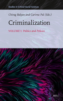 Criminalization: Politics and Policies