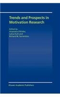 Trends and Prospects in Motivation Research