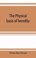 physical basis of heredity