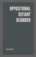 Oppositional Defiant Disorder