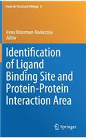 Identification of Ligand Binding Site and Protein-Protein Interaction Area