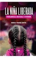 La NiÃ±a Liberada: Violencia Sexual Y Poder