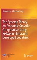 Synergy Theory on Economic Growth: Comparative Study Between China and Developed Countries