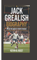 Jack Grealish Biography