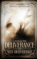 A Manual for Deliverance and Self-Deliverance