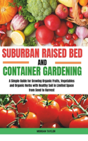Suburban Raised Bed and Container Gardening