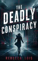 The Deadly Conspiracy: (2 Mystic Veil Chronicles: Your Place of Exclusive Warewolf, Witches, Mystery, Vampire and Other Thrill)