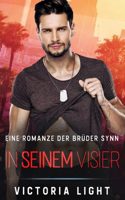 In seinem Visier
