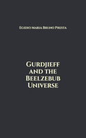 Gurdjieff and the Beelzebub Universe