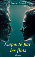 Emporté par les Flots