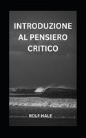 Introduzione Al Pensiero Critico