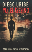 Yo, el asesino