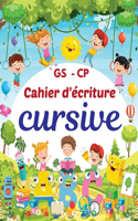 Mon Cahier D'écriture Cursive pour Enfants Maternelles et CP: J'apprends à écrire les lettres de l'alphabet majuscules et minuscules en cursive - Écriture manuscrite en cursive.