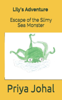 Lily's Adventure Escape of the Slimy Sea Monster