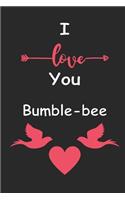 I Love You Bumble-bee