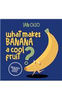 What Makes Banana A Cool Fruit? HEALTHY FOOD SERIES