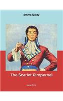 The Scarlet Pimpernel: Large Print