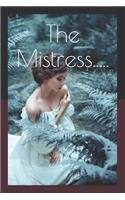 The Mistress.....