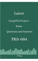 Latest CompTIA Project+ Exam PK0-004 Questions and Answers: Guide for Real Exam