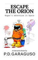 Escape the Orion - Roger's adventure in space
