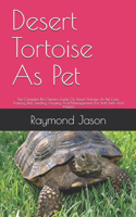 Desert Tortoise As Pet