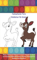 Fantastische Tiere Malbücher für Kinder - Dieses entzückende Malbuch ist mit einer Vielzahl von Tieren zum Ausmalen gefüllt