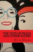 The Toys of Peace and Other Papers Illustrated