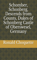 Schomber, Schonberg, Descends from Counts, Dukes of Schonberg Castle of Oberswesel, Germany